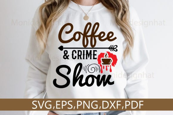 Download Coffee &amp; Crime Show SVG Design - Crime show svg Collection