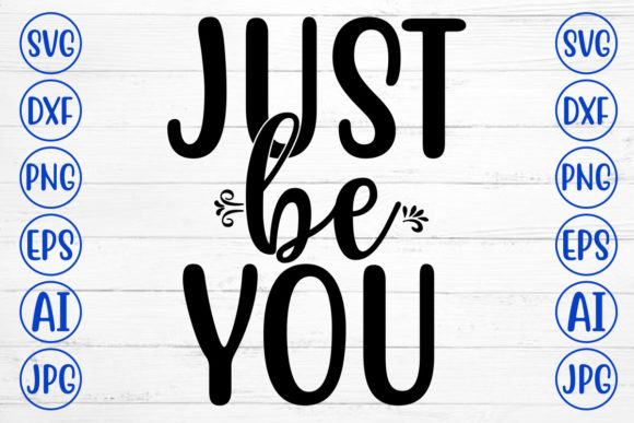 Download Just Be You Svg - Be you svg Collection